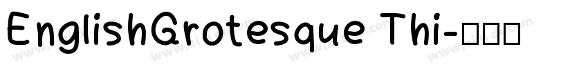 EnglishGrotesque Thi字体转换